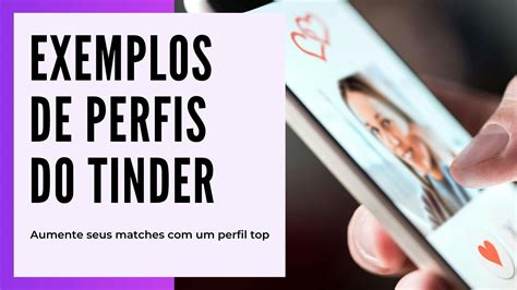 perfiles chicas tinder|+10 exemplos perfeitos de perfis no Tinder para mais matches